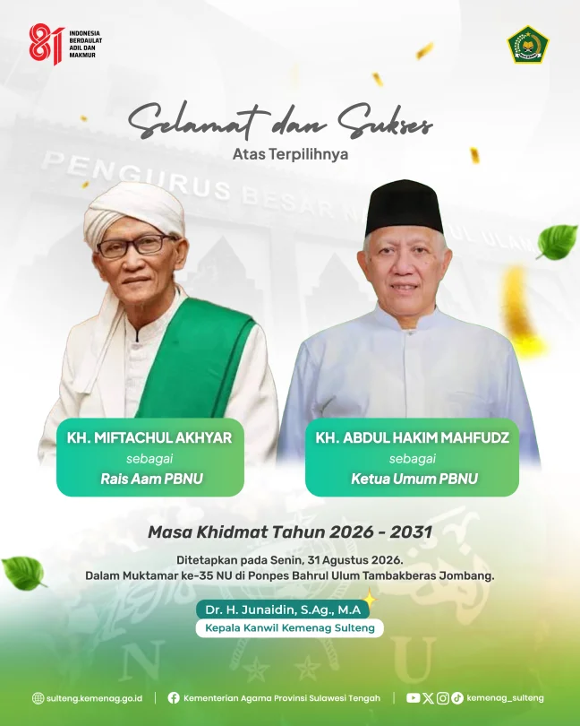 Selamat dan Sukses atas terpilihnya Rais Aam PBNU dan Ketua Umum PBNU Masa Khidmat 2026-2031