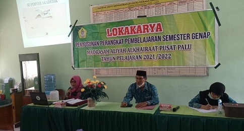 Lokakarya Penyusunan Perangkat Pembelajaran di MA Alkhairaat Pusat Palu