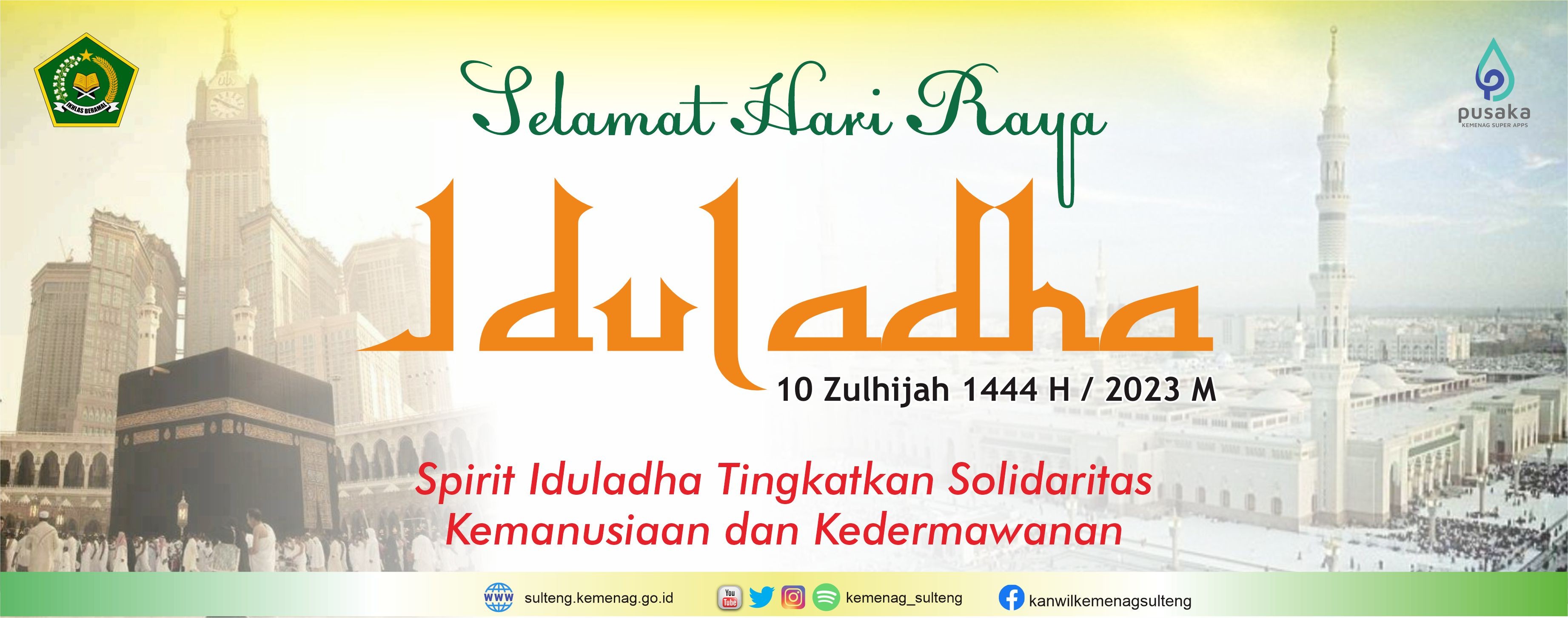 Selamat Hari Raya Iduladha, 10 Zulhijjah 1444 H / 2023 M